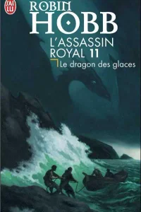 Couverture du livre L'Assassin royal, tome 11 : Le Dragon des glaces