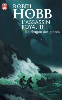 Couverture du livre L'Assassin royal, tome 11 : Le Dragon des glaces
